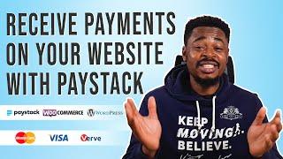 HOW To INTEGRATE Paystack PAYMENT Gateway To Your WEBSITE or Online STORE | WooCommerce | WORDPRESS