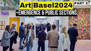 ART BASEL PARIS 2024 (4K) + EMERGENCE & PUBLC SECTIONS PT. 2