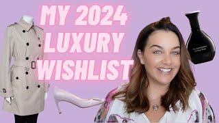 MY 2024 LUXURY WISHLIST Ft. RTW, Bags, Shoes, Fragrance & Jewellery