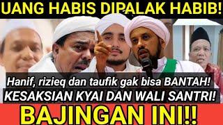 GUOBLOK! Viral KESAKSIAN KYAI DAN WALI SANTRI! bungkam Mulut Busuk Hanif, rizieq, taufik assegaf!!!!