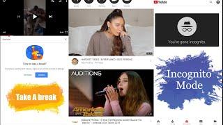 How to Use The Brand New Youtube Incognito Mode & Take A Break Features On Your Phone, Good & Bad ??