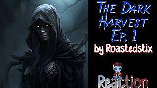 PaperSin Presents | The Dark Harvest Ep.1 by Roastedstix | A PaperSin Reaction