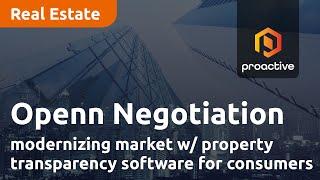 Openn Negotiation modernizing real estate market with property transparency software for consumers