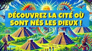 Teotihuacan : Découvrez où sont nés les Dieux !