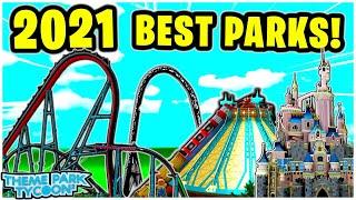 Theme Park Tycoon 2's *BEST PARKS* 2021! 