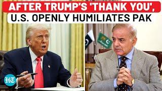 Pakistan Humiliated By US Just Days After Trump Said ‘Thank You’ To Islamabad | Ambassador Deported