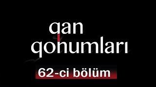 Qan Qohumları (62-ci bölüm)