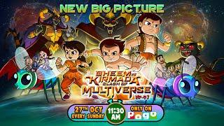 RECAP - Chhota Bheem Vs Kirmada: Clash of Multiverse, Part 2 | New Big Picture |Sunday,11:30AM, POGO