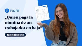 ¿Quién paga la nómina de un trabajador en baja? | Rincón laboral ️