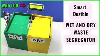 how to make wet and dry waste segregation project with LCD | Smart Dustbin Arduino project