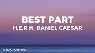 Daniel Caesar - Best Part (Lyrics)