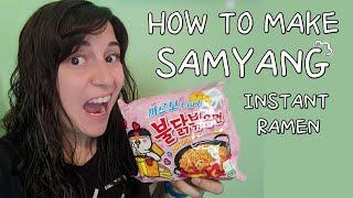 How to (Properly) Prepare SAMYANG INSTANT RAMEN (Hot Chicken Flavor) How to cook for best results!