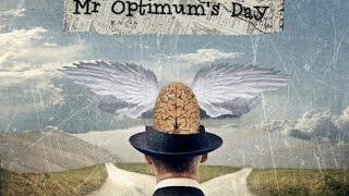 Mr Optimum's Day