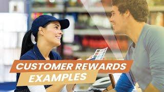 Customer Rewards Examples - 5 of the Most Successful Loyalty Programs