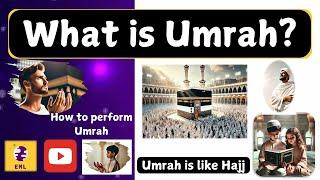 Umrah is like Hajj | What is Umrah? | How to Perform Umrah