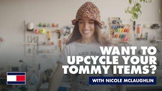 Upcycle Your Tommy Items Ft. Nicole McLaughlin & @bestdressed  | Episode 1|  Crafting The Future