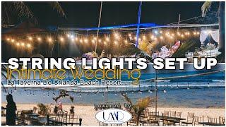 STRING LIGHTS SET UP for Intimate Wedding at Patar White Sand powered by UMD PRO