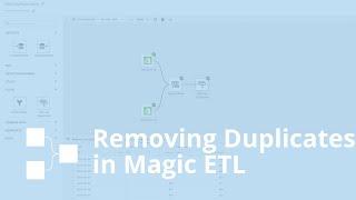 Removing Duplicates in Magic ETL