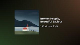 Broken People, Beautiful Saviour - Prof Sen Sendjaya