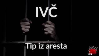 Ivč - Tip iz aresta