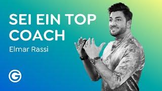 Menschen helfen & Probleme richtig lösen: Werde zum Top Coach! // Elmar Rassi