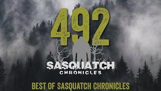 SC EP:492 Best of Sasquatch Chronicles