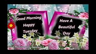 Good Morning Happy Tuesday Wishes,Sms @goodmorningneetuaggarwal2595 @NeetuAggarwalGoodMorning