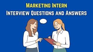 Marketing Intern Interview Questions And Answers