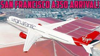 ️ Virgin Atlantic A350 Arrival into San Francisco! ️