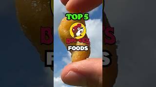 5 BEST BUC-EE’S FOODS!