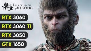 Black Myth: Wukong (UE5) RTX 3060 Ti - RTX 3060 - RTX 3050 - GTX 1650