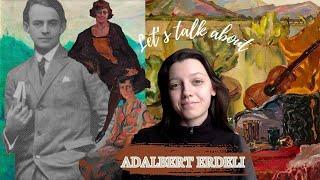 Let's talk about ADALBERT ERDELI