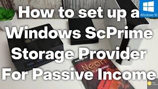 Set up an ScPrime Storage Provider on Windows for Passive Income