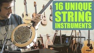 A Tour Of My Most Unique String Instruments