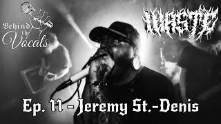 Behind The Vocals - Jeremy St-denis (Waste) #behindthevocals #metal #waste #deathcore #metalmusic