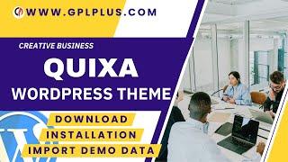 Quixa - Creative Business WordPress Theme , Download , Installation & Import Demo Data