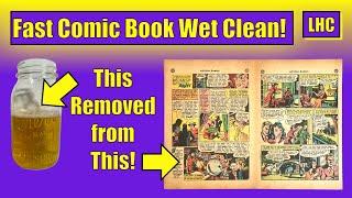 My Rapid Comic Book Wet Cleaning Method Revealed!