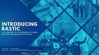 Introducing RASTIC: The Robotics & Autonomous Systems Teaching and Innovation Center