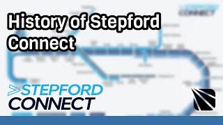 History of Stepford Connect - Past to Present