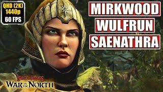 Lord of the Rings War In The North [Mirkwood - Wulfrun - Saenathra] Full Gameplay Walkthrough