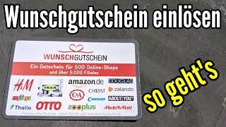 Wunschgutschein einlösen bei Amazon Ikea H&M Media Markt usw. so geht´s