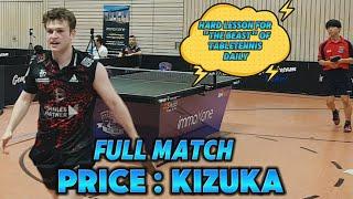 FULL MATCH | "THE BEAST" von TABLETENNIS DAILY L.Price(2196) gegen den Ungeschlagenen H.Kizuka(2278)