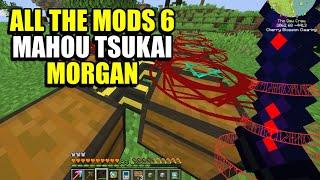 Ep218 Mahou Tsukai Morgan - Minecraft All The Mods 6 Modpack