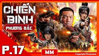 Northern Warrior - Episode 17 | The Captivating Anti-Japanese Action Film | PhimTV 365