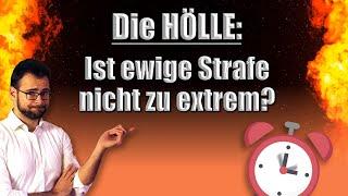  HÖLLE – ist ewige Strafe zu extrem?