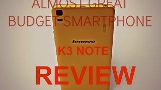 Lenovo K3 Note Review - Almost Great Budget Smartphone