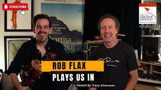 Rob Flax Plays Us In