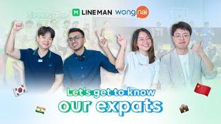 Let's get to know LINE MAN Wongnai Expats