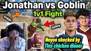 Jonathan vs Goblin most awaited fight  Neyoo shocked by this chicken dinner 