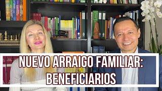 ARRAIGO FAMILIAR: BENEFICIARIOS